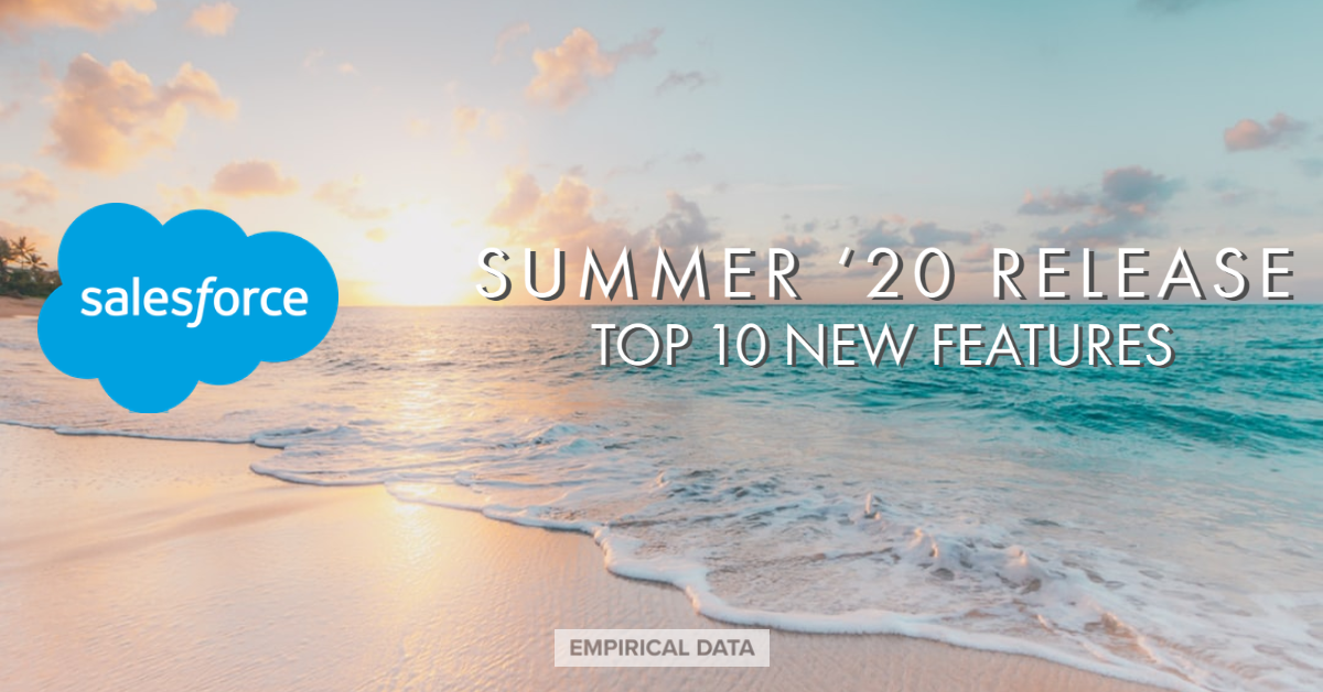 Salesforce Summer ‘20 Release Top 10 Features